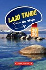 Jackson, M: LAGO TAHOE Guía de Viaje 2026 - Mark Jackson - 9798287330330