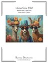 Llamas Gone Wild! Cross Stitch Pattern: Regular and Large Print Cross Stitch Pattern - Carmen Wolf - 9798287337131