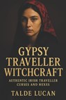 Lucan, T: Gypsy Traveller Witchcraft - Talde Lucan - 9798287603809