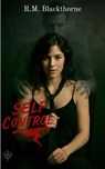 Self Control - RM Blackthorne - 9798287645052