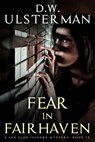 Fear in Fairhaven: (San Juan Islands Mystery Book 13) - D. W. Ulsterman - 9798289431776