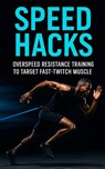 Publishing, F: Speed Hacks - Fitness Research Publishing - 9798289537508