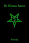 Ing, R: Millionaire Satanist - Robert Ing - 9798289545923