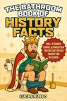 Russo, L: Bathroom Book of History Facts - Lucas Russo - 9798289553911