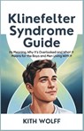 Klinefelter Syndrome Guide - Kith Wolff - 9798289627070