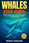 Walker, B: Whales for Kids - Boris Walker - 9798289808561