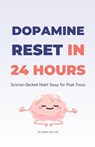 Reads, N: Dopamine Reset in 24 Hours - Ninja Reads ; James Miller - 9798291422335