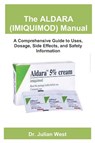 West, J: ALDARA (IMIQUIMOD) Manual - Julian West - 9798292606963