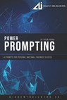 Power Prompting: AI Prompts for Personal and Small Business Success - Jason Hogan - 9798294638290