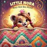 Little Nora and Her Big Roar - Kc Hampton - 9798295403163