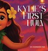 Kylie's First Hula - Charmaine Pina - 9798295412615
