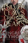 Silver Claws Crimson Tears - Ingrid Seymour - 9798295413780