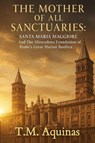 The Mother of All Sanctuaries - T. M. Aquinas - 9798295415319