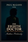 The Eighth Doctor - Matthew Petchinsky - 9798295437878
