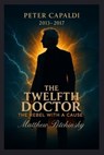 The Twelfth Doctor - Matthew Petchinsky - 9798295440557