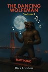 The Dancing Wolfeman - Rick London - 9798295463136