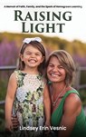 Raising Light - Lindsey Erin Vesnic - 9798295466519