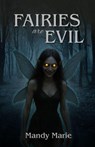 Faries Are Evil - Mandy Marie - 9798295470882