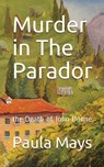 Murder in The Parador - Paula B. Mays - 9798295480812