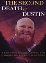 The Second Death of Dustin - Debra Robinson - 9798295483394