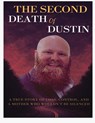 The Second Death of Dustin - Debra Robinson - 9798295485527