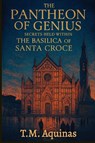The Pantheon of Genius - T. M. Aquinas - 9798295489372