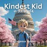 Kindest Kid in the World, Courageous Hunter - Jessie Hansen - 9798295492358