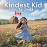 Kindest Kid in the World, Sparkling Anna - Madame Claudine Fenard ; Jessie Hansen - 9798295523496