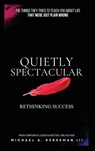 Quietly Spectacular - Michael A. Keresman - 9798295541780