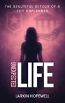 Unexpected Life - Larkin Hopewell - 9798295547010