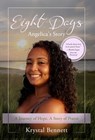 Eight Days: A Journey of Hope, A Story of Prayer - Krystal Bennett - 9798295548871