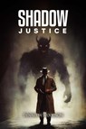 SHADOW JUSTICE - Dennis W. Woodson - 9798295557187