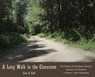 A Long Walk to the Classroom: The History of One-Room Schools, Teachers and Students in Sharon, New Hampshire - Gina S. Goff - 9798295564475