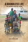 A Boundless Life - Luiz Carlos de Poli Laba - 9798295583926