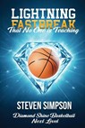 Lightning Fastbreak That No One Is Teaching - Steven Simpson - 9798295588112