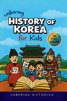 Unboring History of Korea for Kids - Unboring Histories - 9798295588914