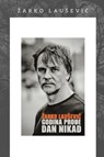 Godina prodje dan nikada - Zarko Lausevic - 9798295610103