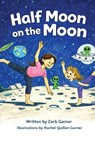 Half Moon on the Moon - Zack Garner - 9798295621208