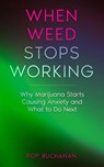 When Weed Stops Working - Pop Buchanan - 9798295626654