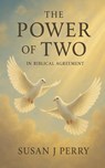 The Power of TWO - Susan J Perry - 9798295632914