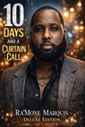 10 Days And A Curtain Call - Deluxe Edition - Ra'mone Marquis - 9798295639685