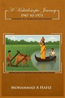 A Kaleidoscopic Journey 1947-1973 - Mohammad A Hafiz - 9798295643491