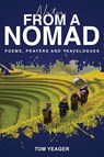 NOTES FROM A NOMAD - Tom Yeager - 9798295652677