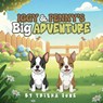 Iggy and Penny's Big Adventure - Trisha June - 9798295653209