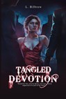 TANGLED DEVOTION - L. Bilbrew - 9798295664083