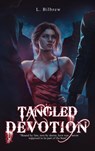 TANGLED DEVOTION - L. Bilbrew - 9798295664199