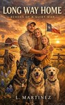 THE LONG WAY HOME - L. Martinez - 9798295668029