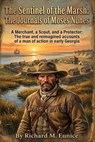 The Sentinel of the Marsh - Richard M Eunice - 9798295680069