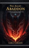 The Angel Abaddon - Sara Larson - 9798295714047