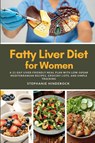 Fatty Liver Diet for Women - Stephanie Hinderock - 9798295740985